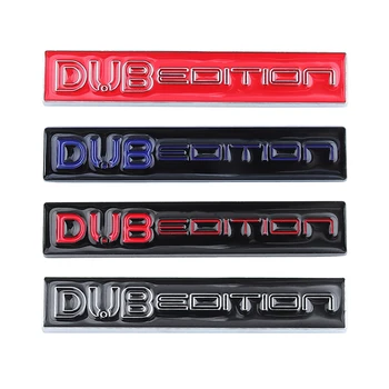 3D Metal DUB EDITION Logotipo do Carro Emblema Emblema Adesivo Decalques para Todos os Modelos de Decoração de Acessórios do Carro do Corpo de Adesivo Adesivo Cauda