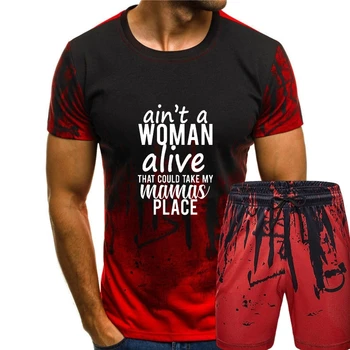 Não é Uma Mulher Viva Que Poderia Levar a Minha Mãe o Lugar dos Homens T-Shirt T-shirt de Algodão