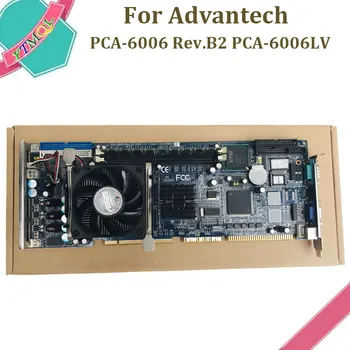 1Pcs Industrial placa-Mãe Para Advantech PCA-6006 Rev. B2 PCA-6006LV Totalmente Testada de Boa Qualidade